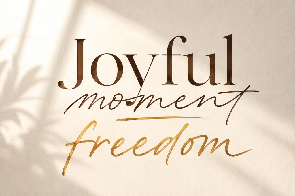 The kind of JOY that I&nbsp;want
